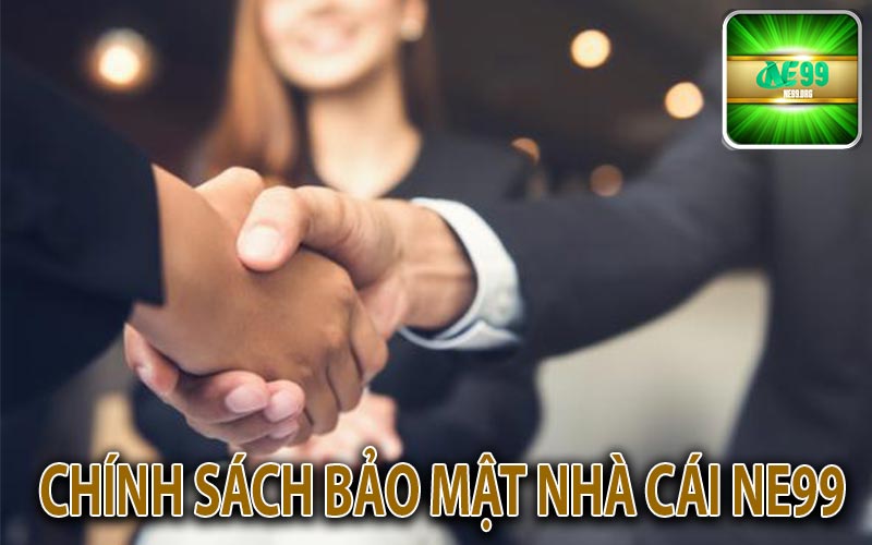 Chính sách bảo mật nhà cái NE99